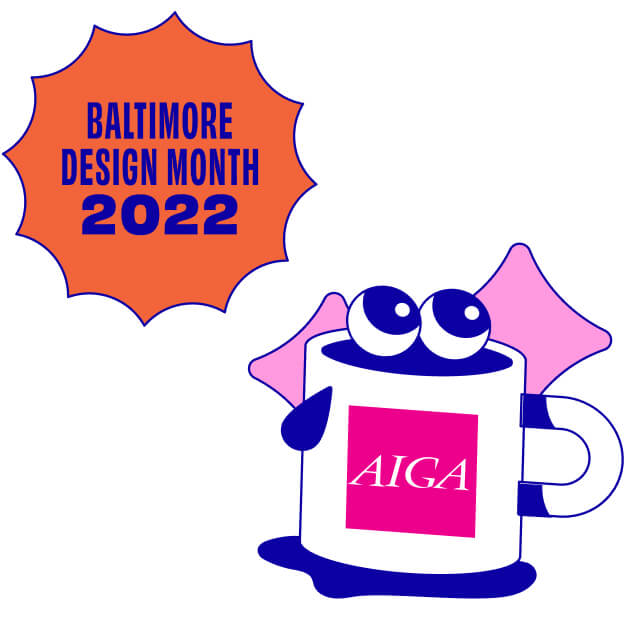 AIGA Baltimore Design Month 2022